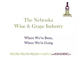 The Nebraska Wine &amp; Grape Industry