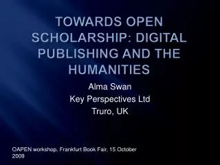 Towards open scholarship: digital publishing and the humanities
