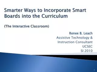 Smarter Ways to Incorporate Smart Boards into the Curriculum (The Interactive Classroom)
