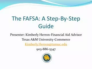 The FAFSA: A Step-By-Step Guide