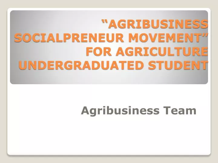 agribusiness socialpreneur movement for agriculture undergraduated student