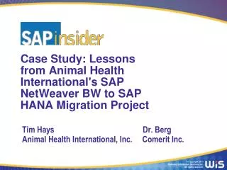 Case Study: Lessons from Animal Health International's SAP NetWeaver BW to SAP HANA Migration Project