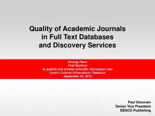 Quality of Academic Journals in Full Text Databases and Discovery Services