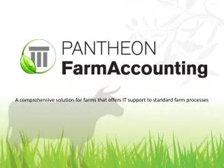 A comprehensive solution for farms that offers IT support to standard farm processes