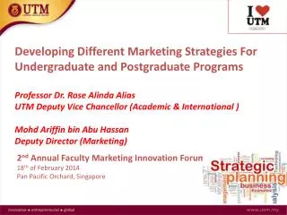Developing Different Marketing Strategies For Undergraduate and Postgraduate Programs Professor Dr. Rose Alinda Al