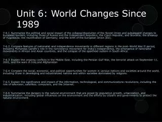 Unit 6: World Changes Since 1989