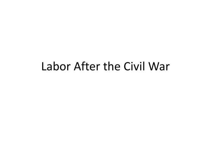 labor after the civil war