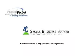 How to Market SBS to help grow your Coaching Practice
