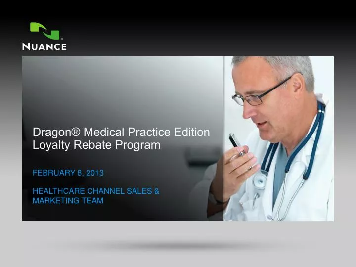 dragon medical practice edition loyalty rebate program