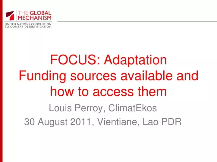 focus adaptation funding sources available and how to access them