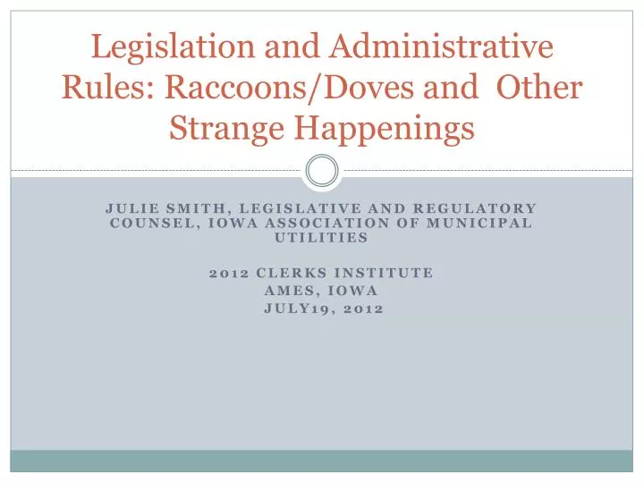legislation and administrative rules raccoons doves and other s trange h appenings