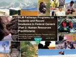 BLM Pathways Programs for Students and Recent Graduates to Federal Careers (Part 2: Human Resources Practitioners) - slide 1