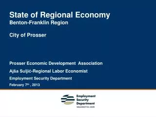 State of Regional Economy Benton-Franklin Region City of Prosser