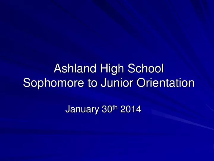 ashland high school sophomore to junior orientation