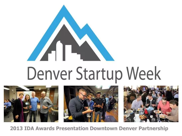 2 013 ida awards presentation downtown denver partnership