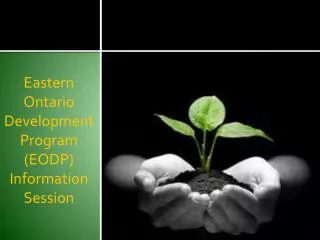 Eastern Ontario Development Program (EODP) Information Session