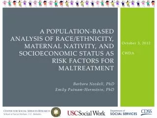 A population-based analysis of race/Ethnicity, Maternal Nativity, and Socioeconomic Status as risk factors for maltreatm