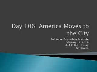 Day 106: America Moves to the City