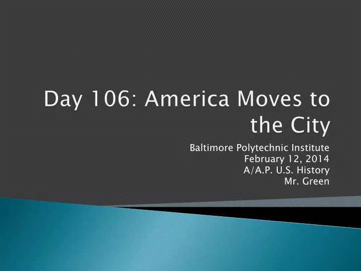 day 106 america moves to the city