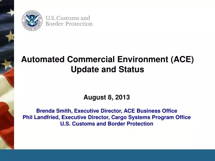 automated commercial environment ace update and status