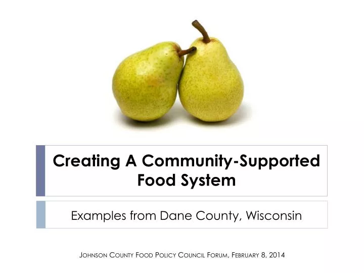 creating a community supported food system
