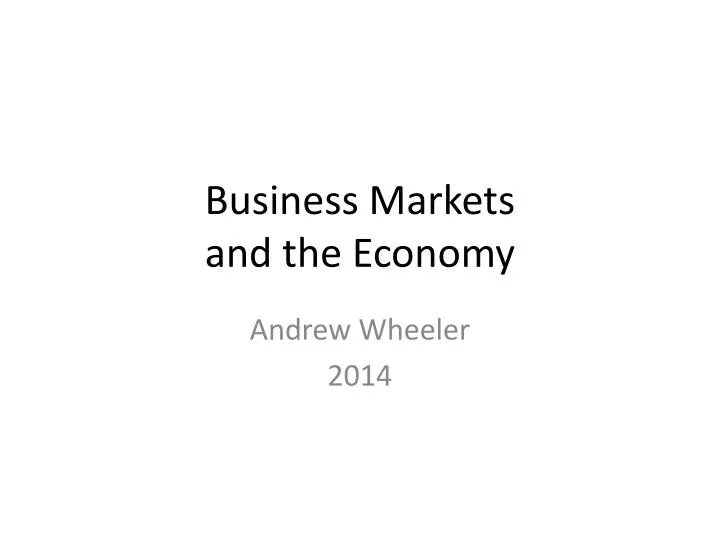 business markets and the economy