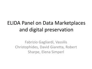 ELIDA Panel on Data Marketplaces and digital preservation