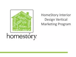 HomeStory Interior Design Vertical M arketing Program