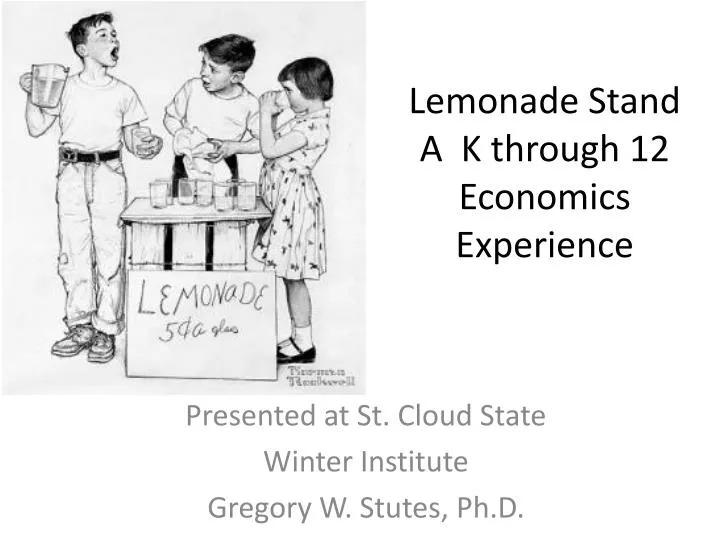 lemonade stand a k through 12 economics experience