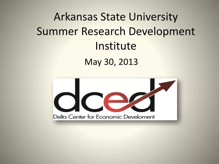 arkansas state university summer research development institute
