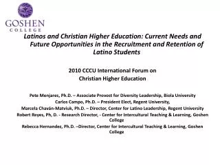 Latinos and Christian Higher Education: Current Needs and Future Opportunities in the Recruitment and Retention of Latin