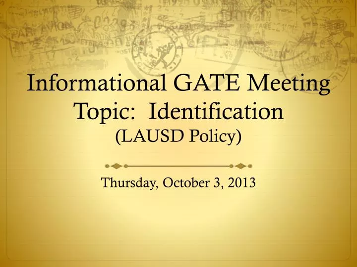 informational gate meeting topic identification lausd policy