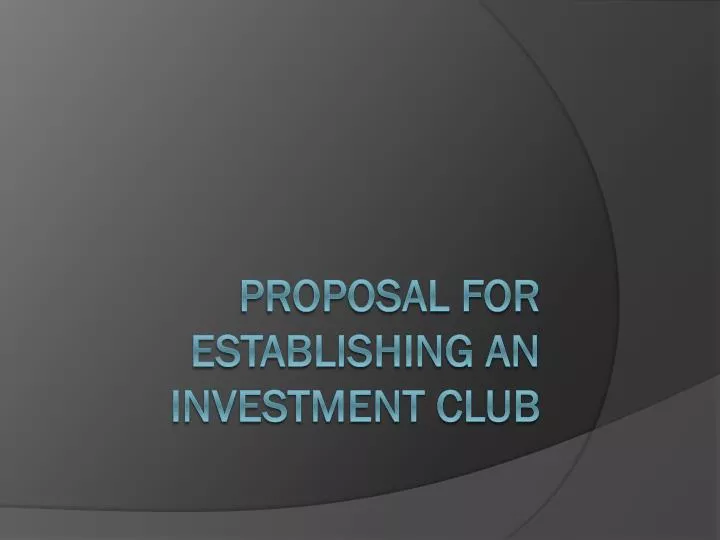proposal for establishing an investment club