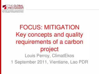FOCUS: MITIGATION Key concepts and quality requirements of a carbon project