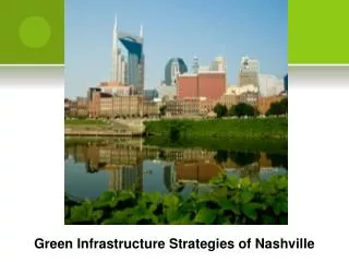 Green Infrastructure Strategies of Nashville