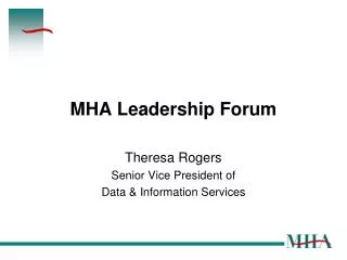 MHA Leadership Forum
