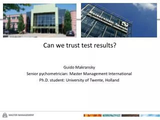 Can we trust test results?