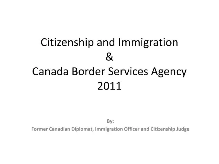 citizenship and immigration canada border services agency 2011