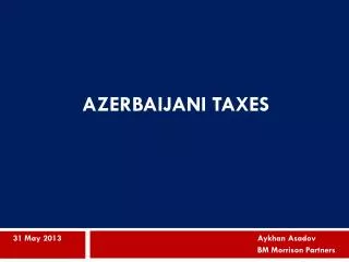 AZERBAIJANI TAXES