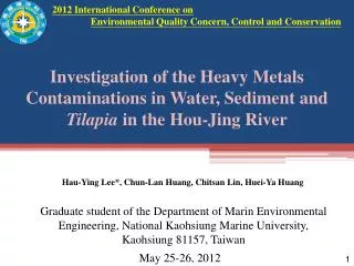 Graduate student of the Department of Marin Environmental Engineering, National Kaohsiung Marine University, Kaohsiung 8
