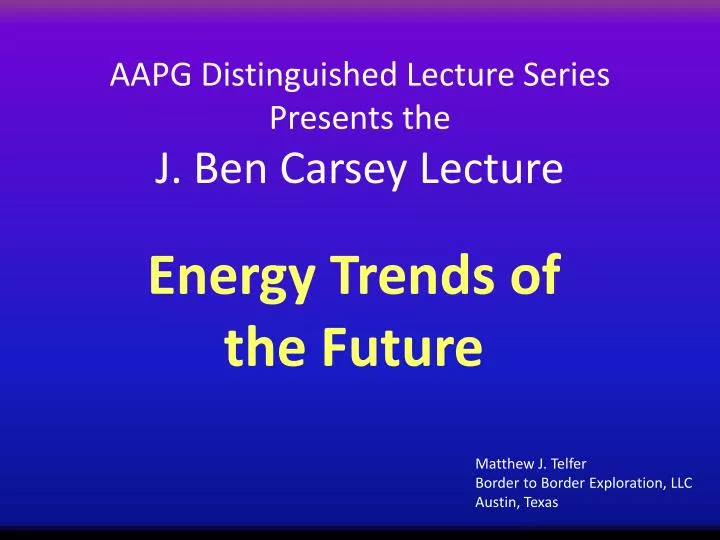 aapg distinguished lecture series presents the j ben carsey lecture