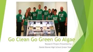 Go Clean Go Green Go Algae