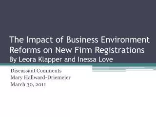 The Impact of Business Environment Reforms on New Firm Registrations By Leora Klapper and Inessa Love
