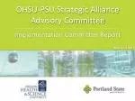 OHSU-PSU Strategic Alliance Advisory Committee Implementation Committee Report - slide 1