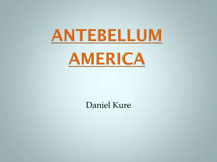 antebellum america