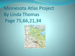 Minnesota Atlas Project By Linda Thomas Page 75,66,21,34