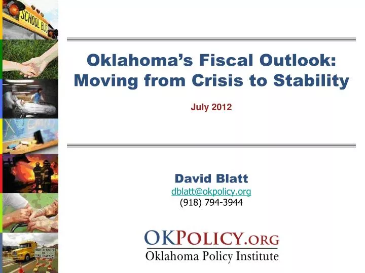 oklahoma s fiscal outlook moving from crisis to stability july 2012