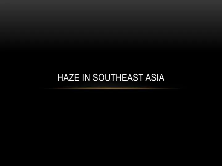 haze in southeast asia
