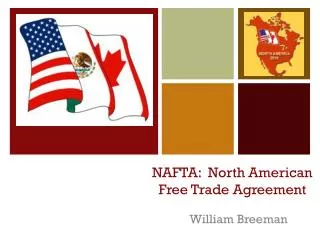 NAFTA: North American Free Trade Agreement
