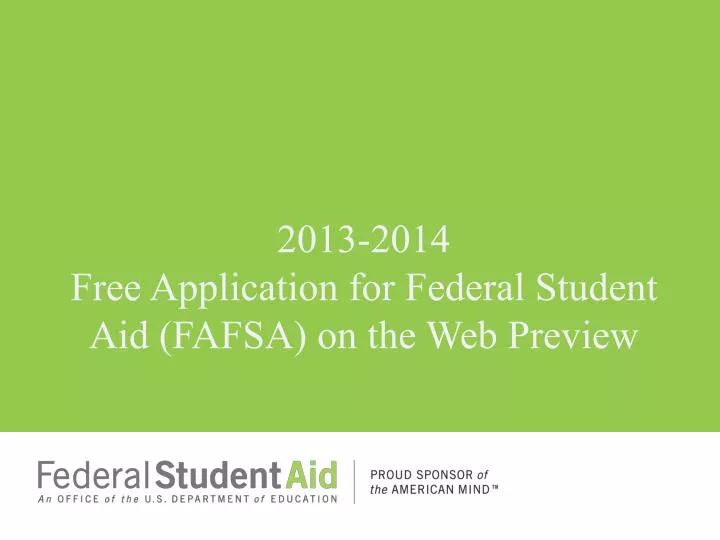 2013 2014 free application for federal student aid fafsa on the web preview